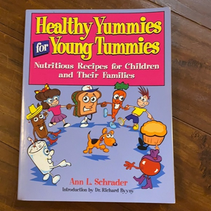 Healthy Yummies Young Tummies Nutritious Recipes‎ cookbook